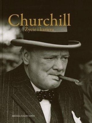 CHURCHILL. ŻYCIE I KARIERA Brenda Ralph Lewis