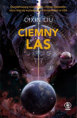 CIEMNY LAS. EDYCJA KOLEKCJONERSKA Cixin Liu