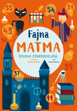 FAJNA MATMA. SZKOŁA CZARNOKSIĘŻNIKÓW Linda Bertola