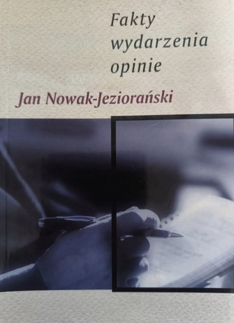 FAKTY WYDARZENIA OPINIE Jan Nowak-Jeziorański