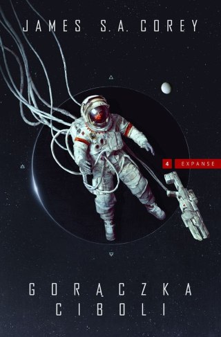GORĄCZKA CIBOLI. EXPANSE TOM 4 James S.A. Corey
