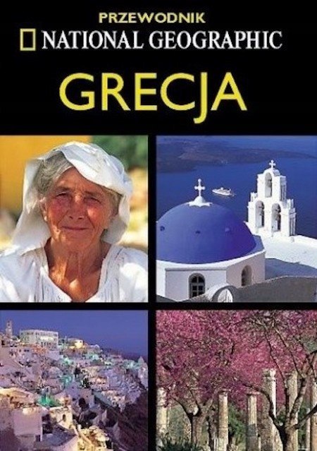 GRECJA. PRZEWODNIK NATIONAL GEOGRAPHIC Mark Gerrard