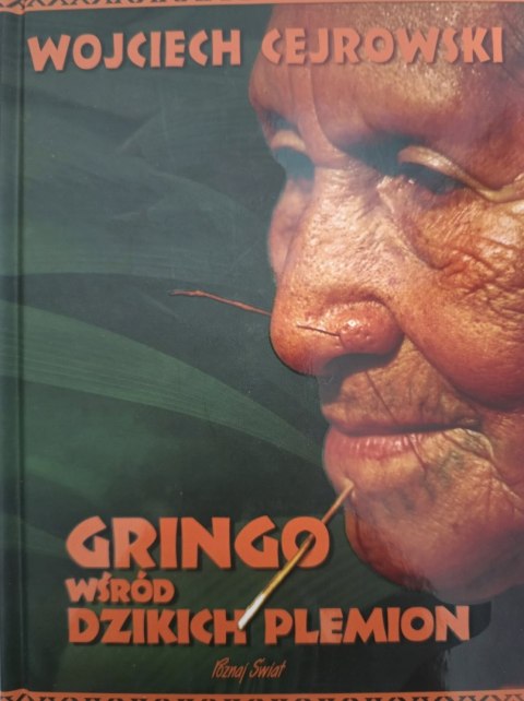 GRINGO WŚRÓD DZIKICH PLEMION Wojciech Cejrowski