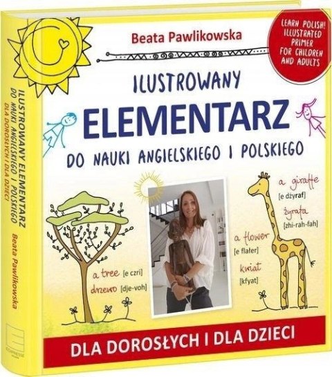 ILUSTROWANY ELEMENTARZ DO NAUKI ANGIELSKIEGO I POLSKIEGO Beata Pawlikowska