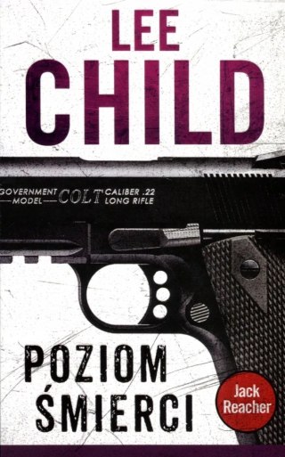 JACK REACHER. POZIOM ŚMIERCI Lee Child