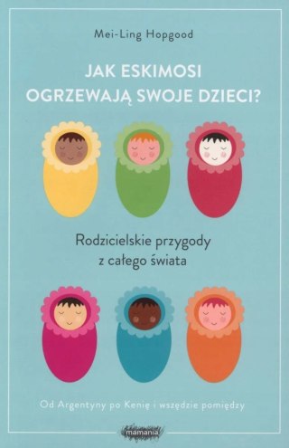 JAK ESKIMOSI OGRZEWAJĄ SWOJE DZIECI M. Hopgood