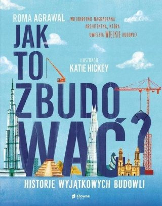 JAK TO ZBUDOWAĆ? Roma Agrawal