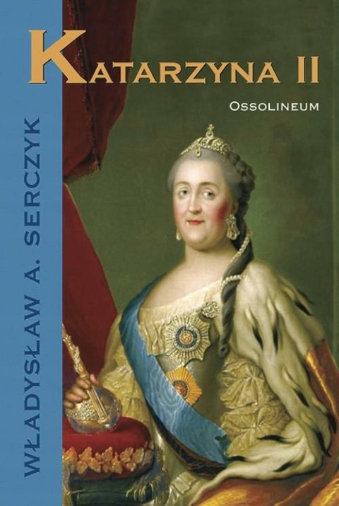 KATARZYNA II Władysław A. Serczyk