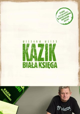 KAZIK. BIAŁA KSIĘGA Wiesław Weiss