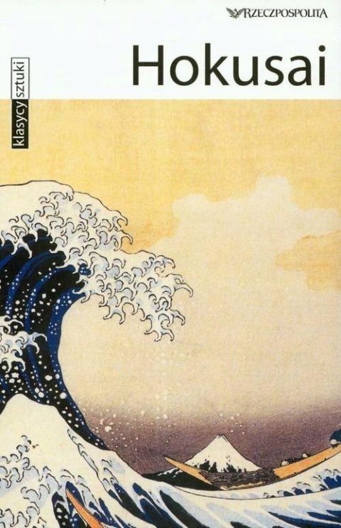 KLASYCY SZTUKI. HOKUSAI Francesco Morena