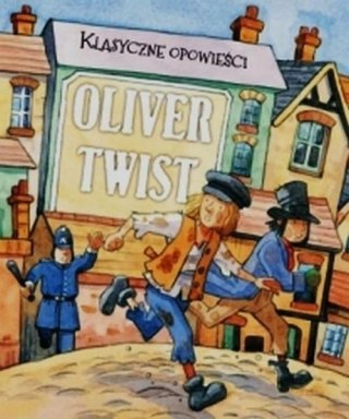 KLASYCZNE OPOWIEŚCI. OLIVER TWIST Sasha Morton