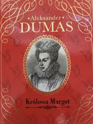 KRÓLOWA MARGOT Aleksander Dumas