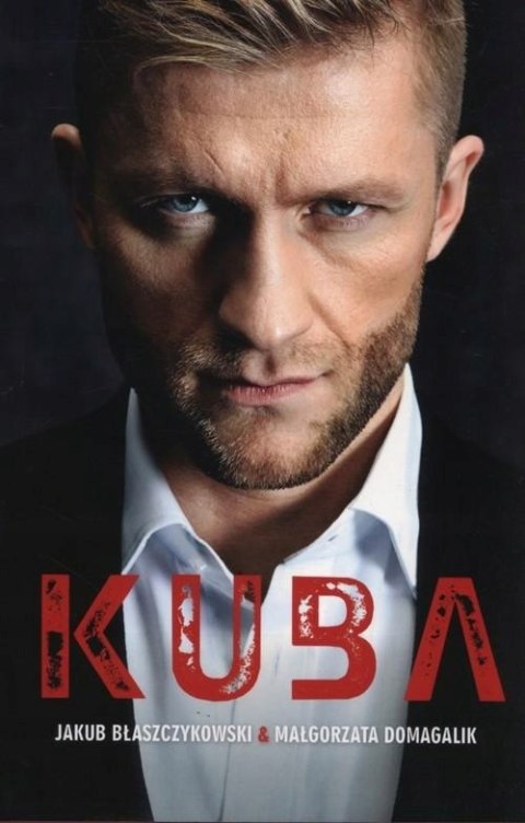 KUBA AUTOBIOGRAFIA J. Błaszczykowski, M. Domagalik