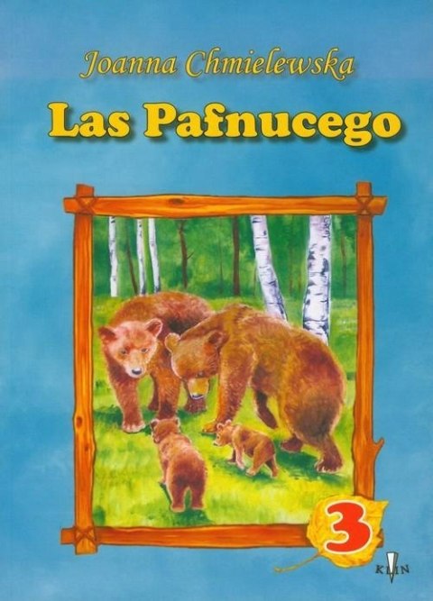 LAS PAFNUCEGO. CZĘŚĆ 3 Joanna Chmielewska
