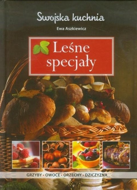 LEŚNE SPECJAŁY Ewa Aszkiewicz