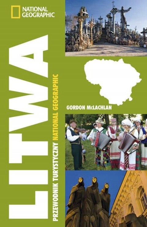LITWA. PRZEWODNIK NATIONAL GEOGRAPHIC Gordon McLachlan (NOWA/FOLIA)