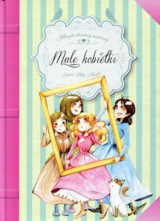 MAŁE KOBIETKI Louisa May Alcott