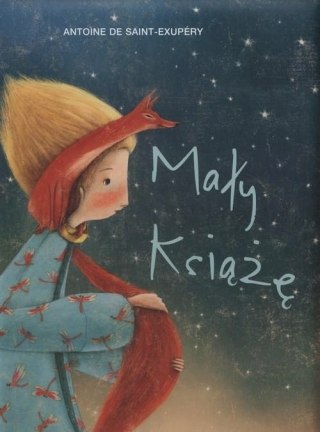 MAŁY KSIĄŻE Antoine de Saint-Exupéry