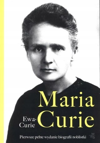 MARIA CURIE Ewa Curie