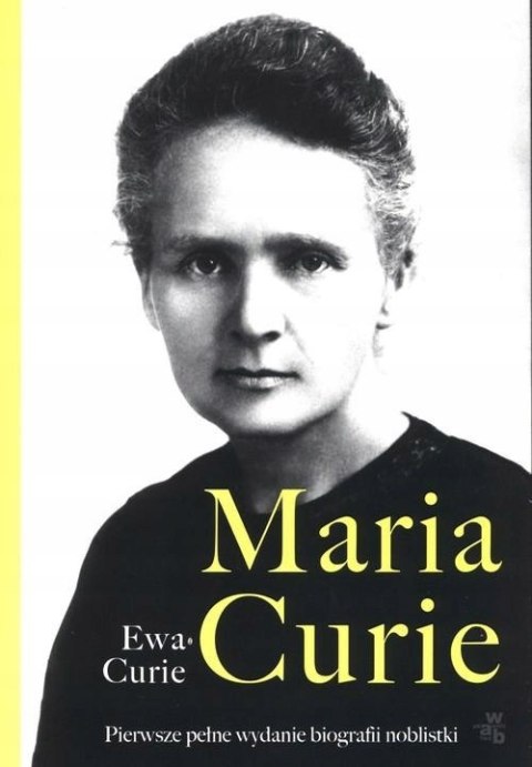 MARIA CURIE Ewa Curie