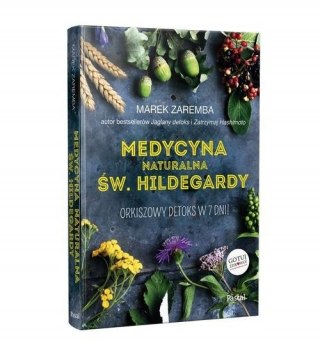 MEDYCYNA NATURALNA ŚW. HILDEGARDY Marek Zaremba