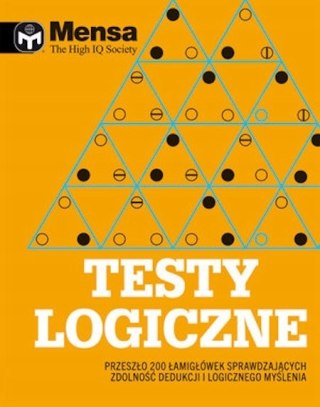 MENSA. THE HIGH IQ SOCIETY. TESTY LOGICZNE