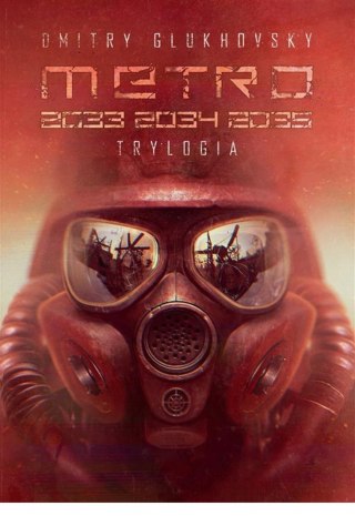 METRO TRYLOGIA 2033 2034 2035 Dmitry Glukhovsky