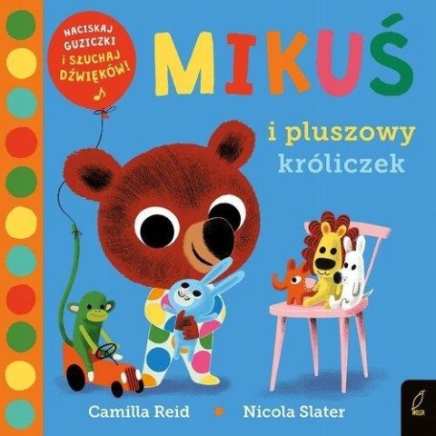 MIKUŚ I PLUSZOWY KRÓLICZEK Camilla Reid