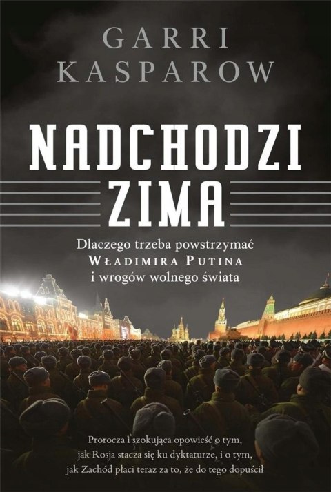 NADCHODZI ZIMA Garri Kasparow