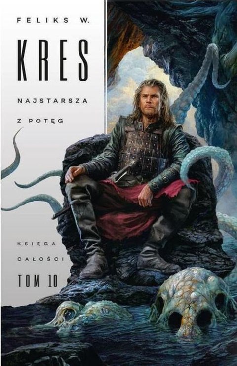 NAJSTARSZA Z POTĘG. KSIĘGA CAŁOŚCI. TOM 10 Feliks W. Kres