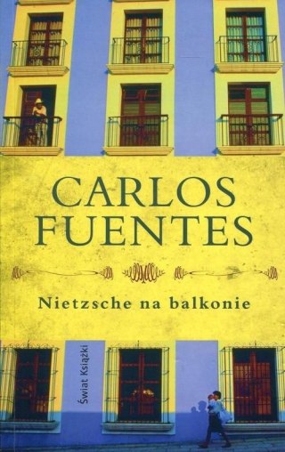 NIETZSCHE NA BALKONIE Carlos Fuentes