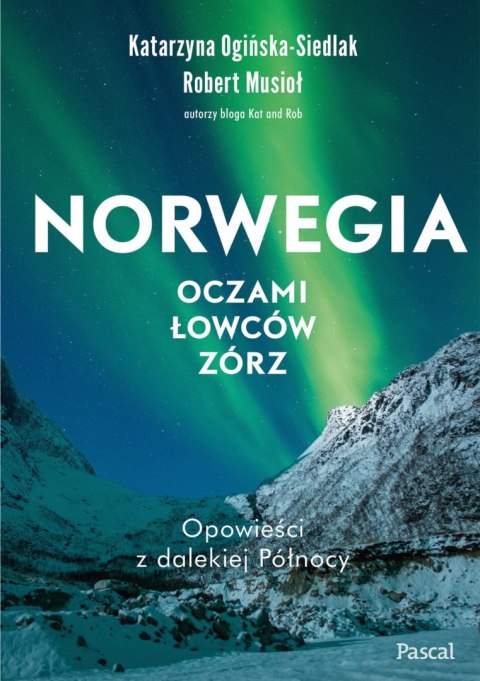 NORWEGIA OCZAMI ŁOWCÓW ZÓRZ Katarzyna Siedlak