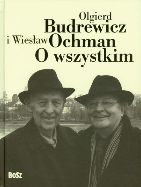 O WSZYSTKIM Olgierd Budrewicz, Wiesław Ochman (FOLIA)