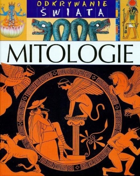ODKRYWANIE ŚWIATA. MITOLOGIE