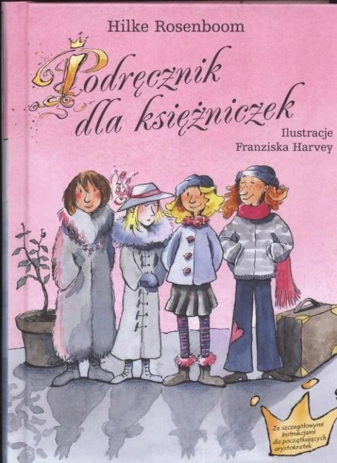 PODRĘCZNIK DLA KSIĘŻNICZEK Hilke Rosenboom
