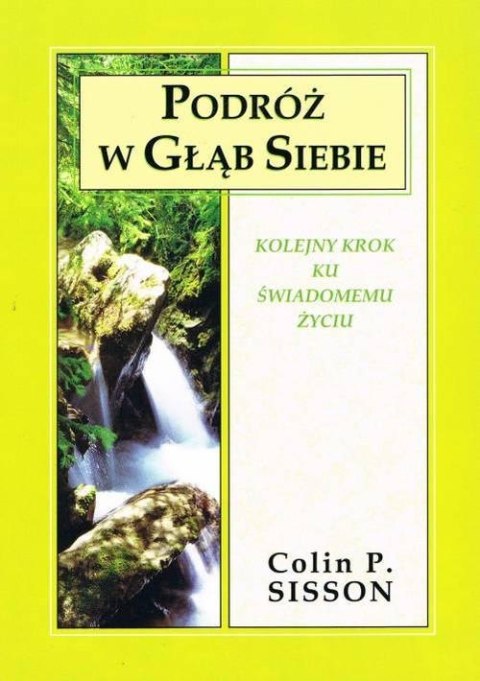 PODRÓŻ W GŁĄB SIEBIE Colin P. Sisson