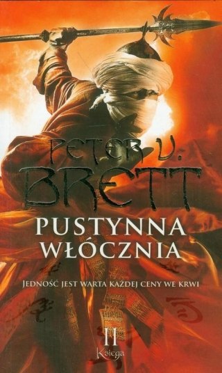 PUSTYNNA WŁÓCZNIA. KSIĘGA 2 Peter V. Brett