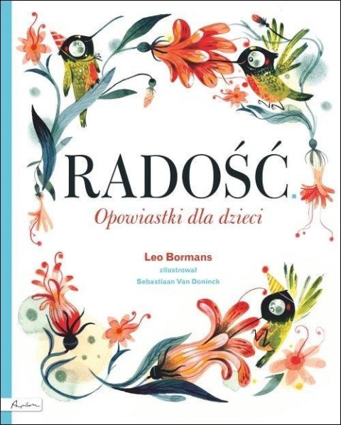 RADOŚĆ. OPOWIASTKI DLA DZIECI Leo Bormans