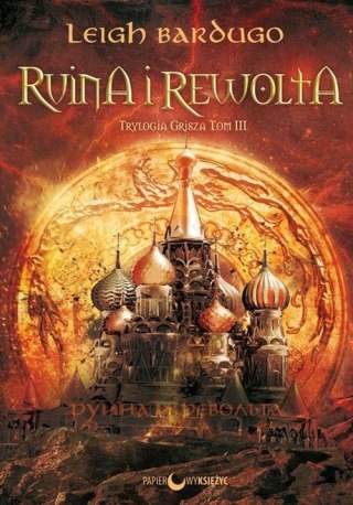 RUINA I REWOLTA. TRYLOGIA GRISZA. TOM 3 Leigh Bardugo