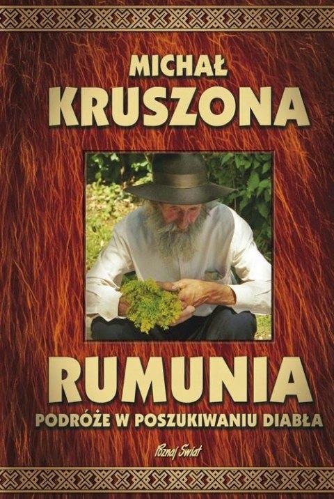 RUMUNIA. PODRÓŻE W POSZUKIWANIU DIABŁA Michał Kruszona