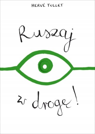 RUSZAJ W DROGĘ! Hervé Tullet