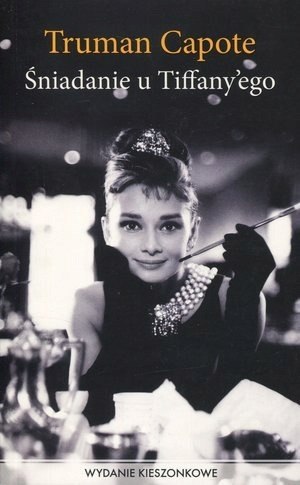 ŚNIADANIE U TIFFANY'EGO Truman Capote (KIESZONKOWE)