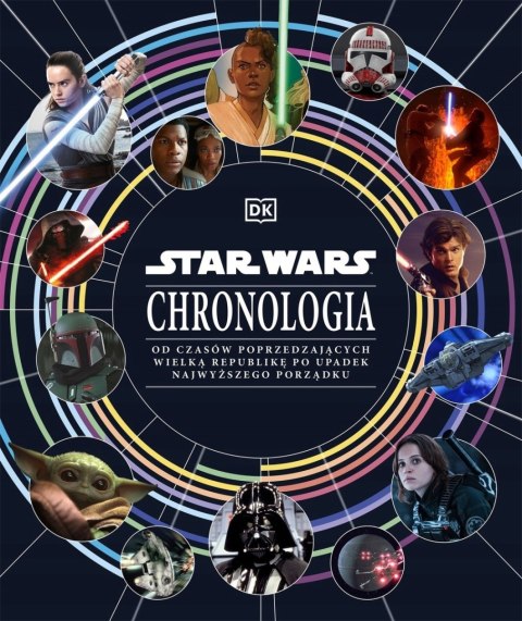 STAR WARS. CHRONOLOGIA. KRONIKA ILUSTROWANA (FOLIA)