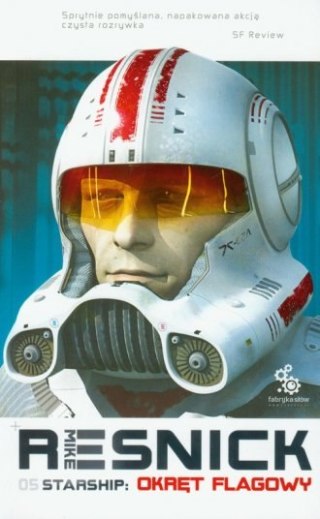 STARSHIP. OKRĘT FLAGOWY Mike Resnick