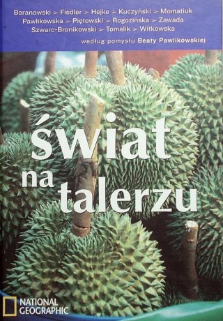 ŚWIAT NA TALERZU. NATIONAL GEOGRAPHIC