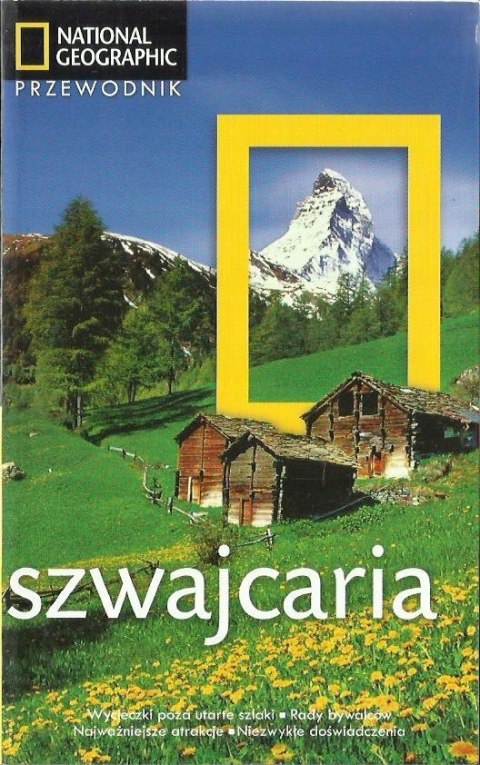 SZWAJCARIA. PRZEWODNIK NATIONAL GEOGRAPHIC