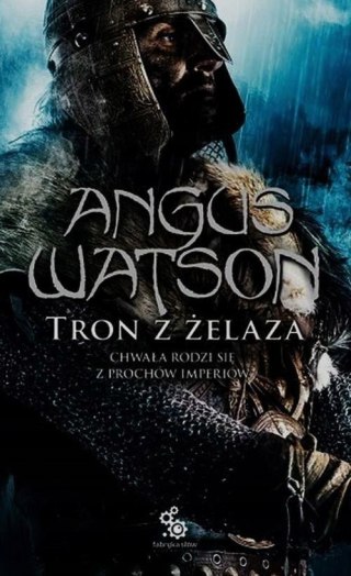 TRON Z ŻELAZA Angus Watson