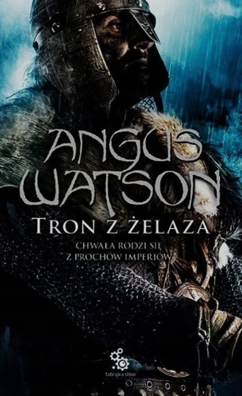 TRON Z ŻELAZA Angus Watson