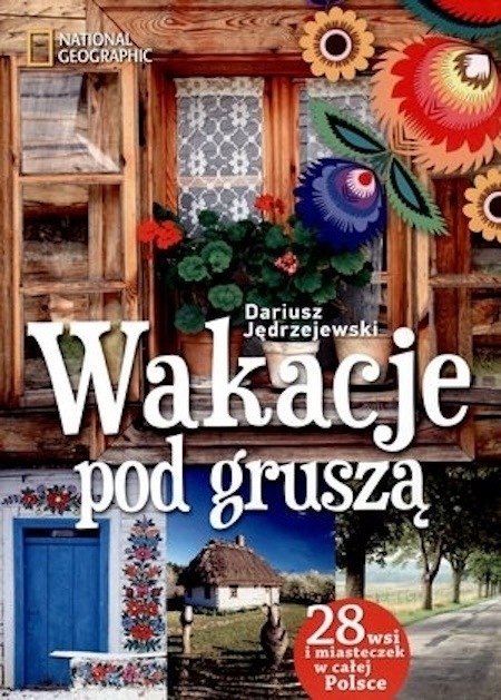 WAKACJE POD GRUSZĄ Dariusz Jędrzejewski