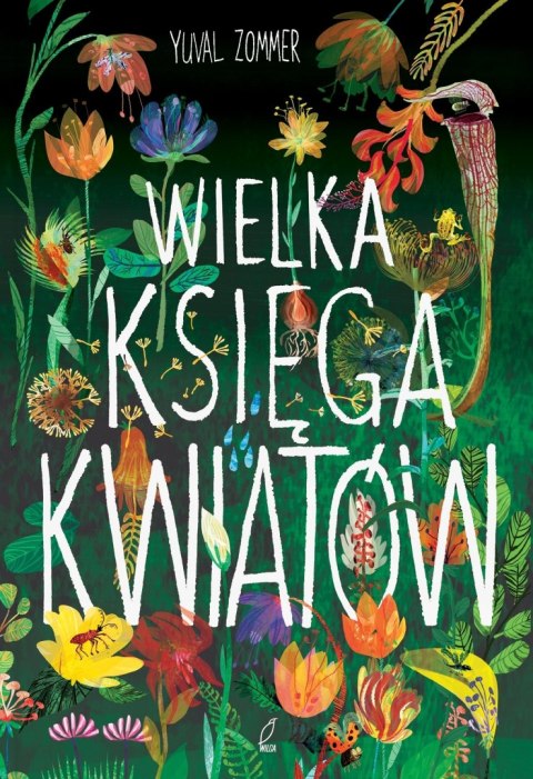 WIELKA KSIĘGA KWIATÓW Yuval Zommer
